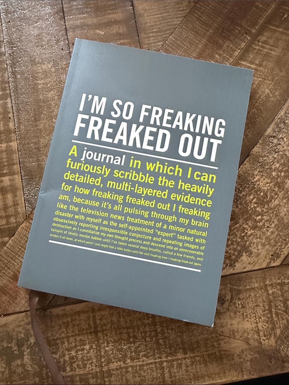 I'm So Freaking Freaked Out Journal